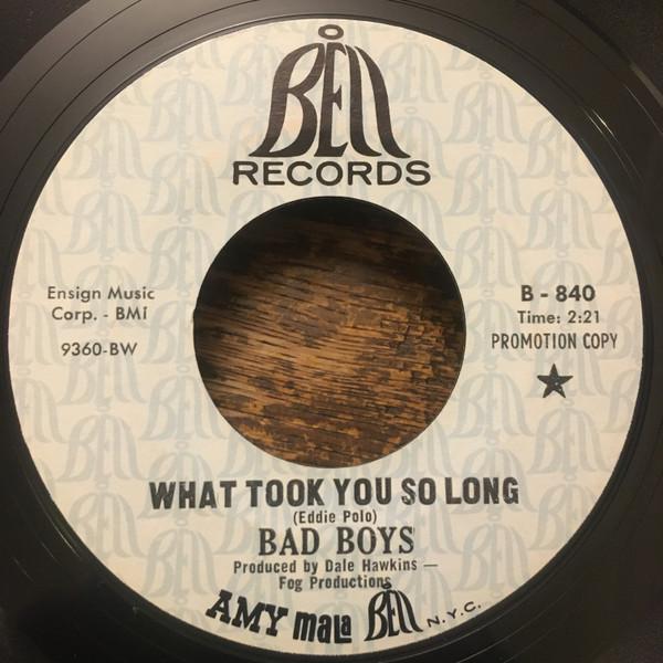 Bad Boys  - What Took You So Long