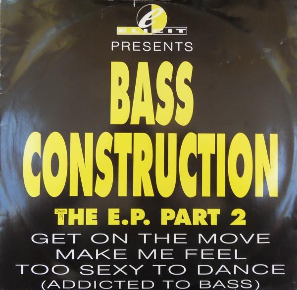 Bass Construction - The E.P. Part 2