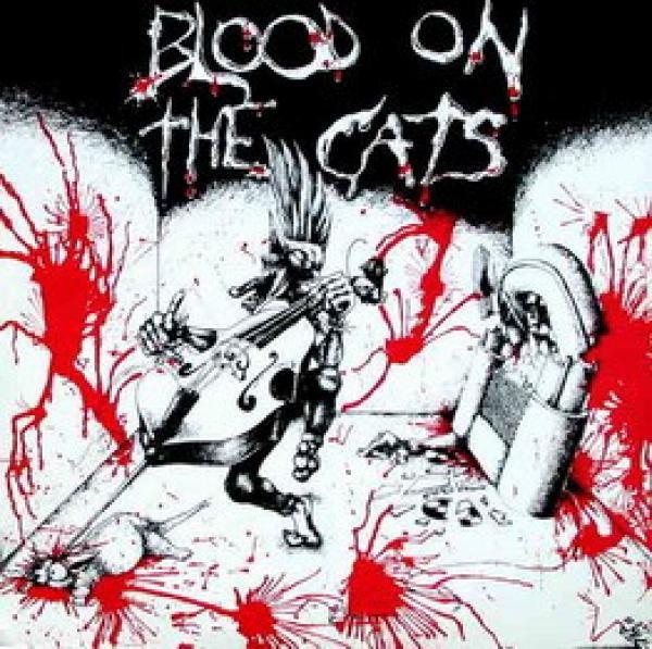  - Blood On The Cats