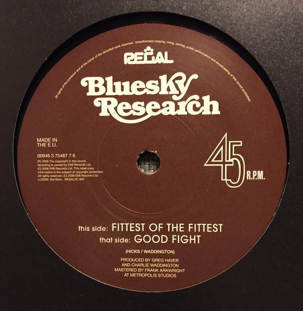 Bluesky Research - Fittest Of The Fittest / Good Fight