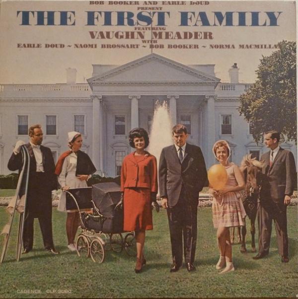Bob Booker, Earle Doud, Vaughn Meader, Naomi Brossart, Norma Macmillan - The First Family