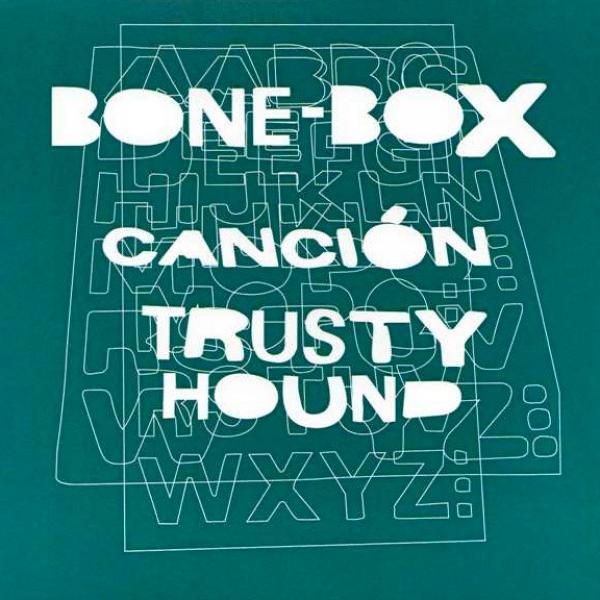 Bone-Box - Canción / Trusty Hound