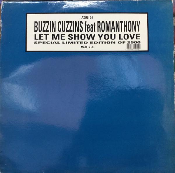 Buzzin Cuzzins, Romanthony - Let Me Show You Love