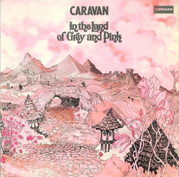 Caravan - In The Land Of Grey And Pink