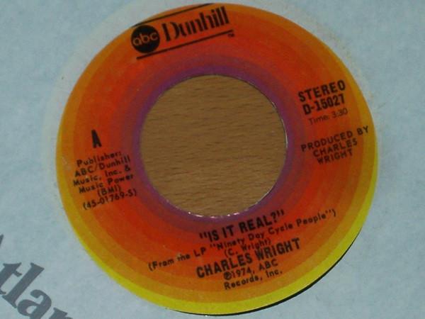 Charles Wright - Is It Real? / Don't Rush Tomorrow