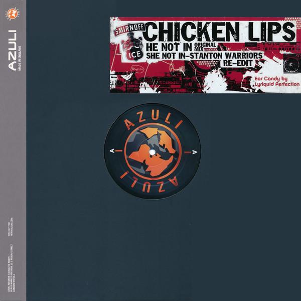 Chicken Lips - He Not In