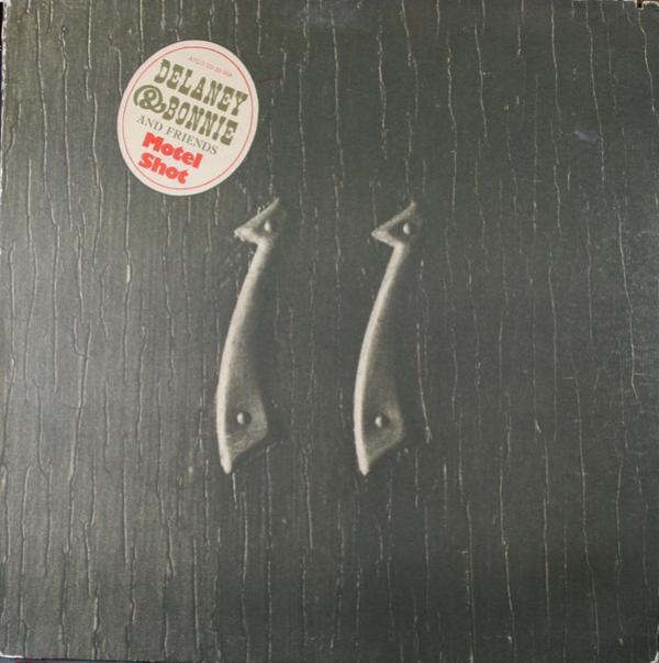 Delaney & Bonnie & Friends - Motel Shot