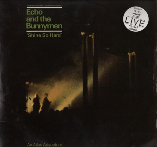 Echo & The Bunnymen - Shine So Hard