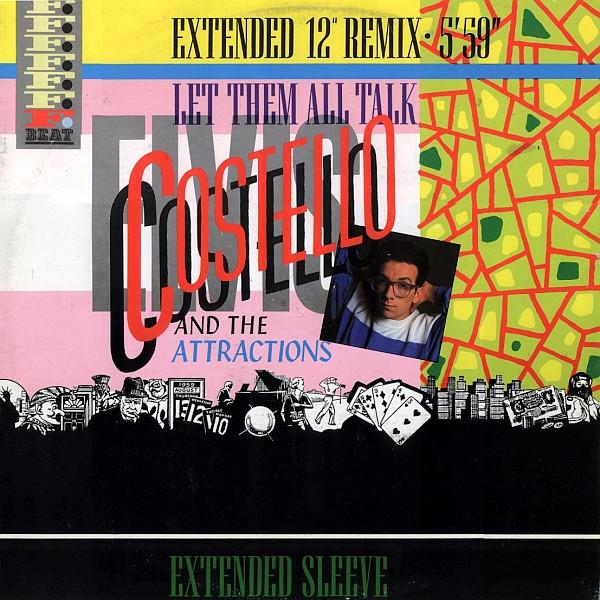 Elvis Costello & The Attractions - Let Them All Talk (Extended 12" Remix)