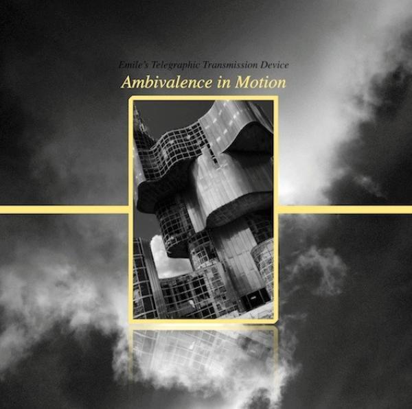 Emile's Telegraphic Transmission Device - Ambivalence In Motion