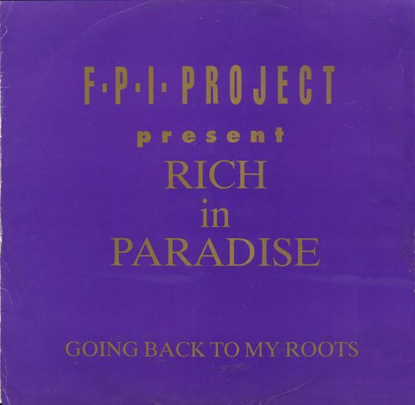 FPI Project - Rich In Paradise / Going Back To My Roots