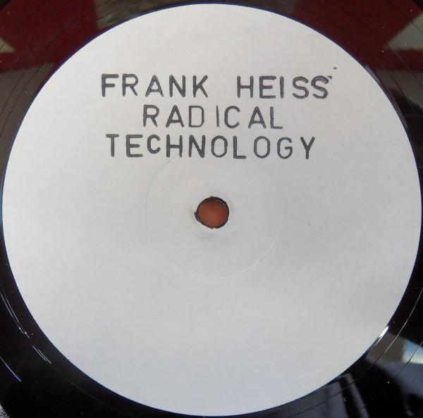 Frank Heiss - Radical Technology
