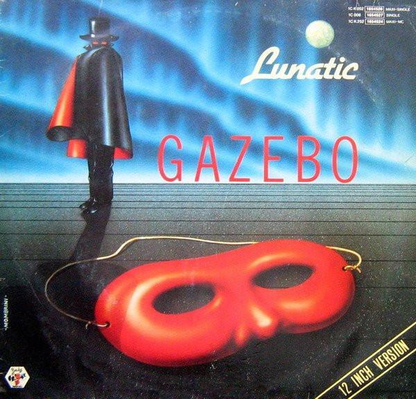 Gazebo - Lunatic