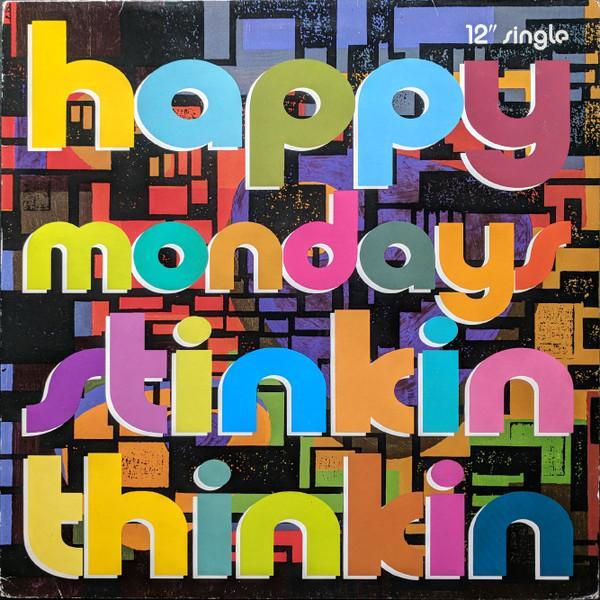 Happy Mondays - Stinkin Thinkin