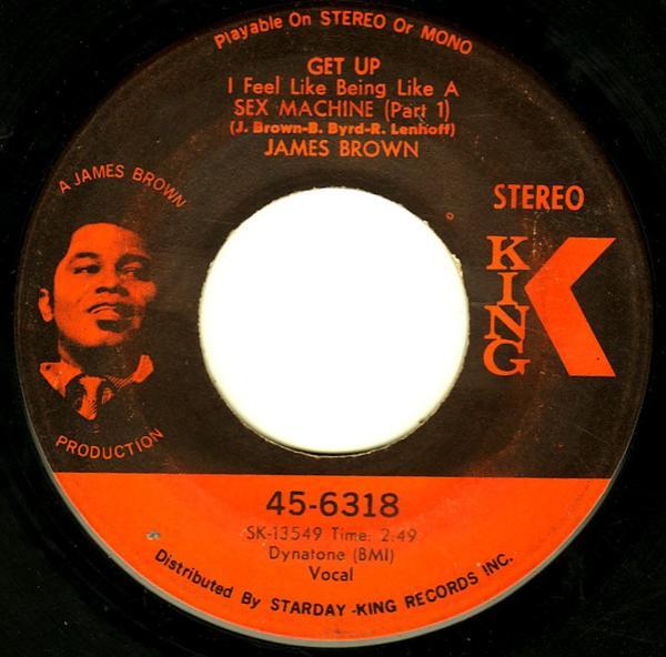 James Brown - Get Up I Feel Like Being Like A Sex Machine