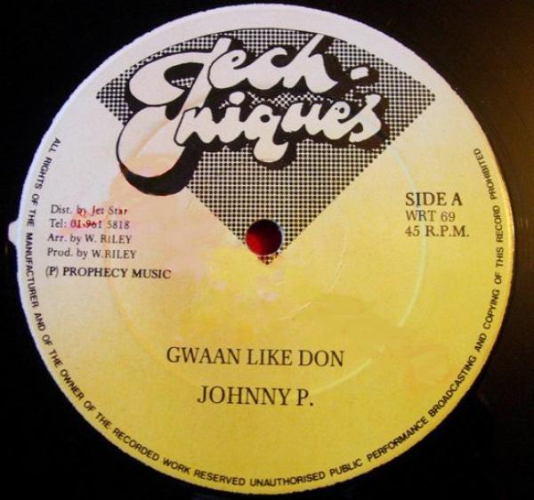 Johnny P, Doctor Nuts - Gwaan Like Don / Crazy Glue