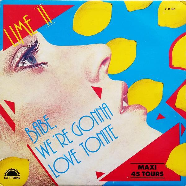 Lime  - Babe, We're Gonna Love Tonite
