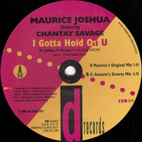 Maurice Joshua, Chantay Savage - I Gotta Hold On U
