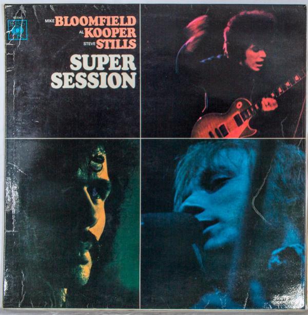 Mike Bloomfield, Al Kooper, Stephen Stills - Super Session