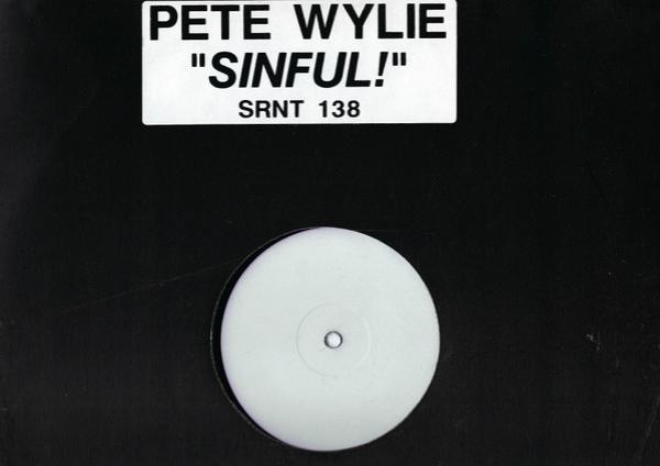Pete Wylie - Sinful!