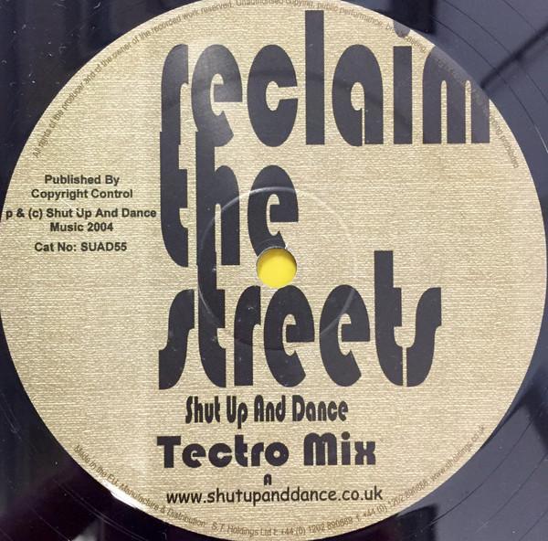 Shut Up & Dance - Reclaim The Streets
