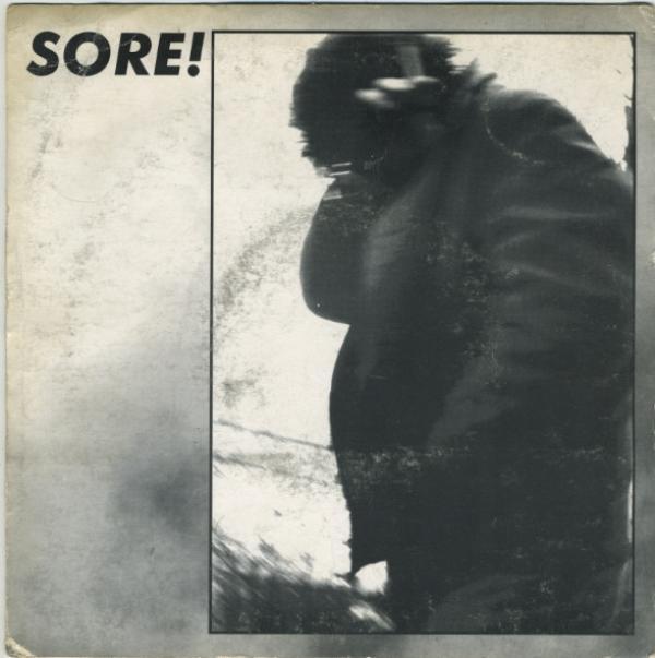 Sore! - It Grieves / Addiction / Wasted / Break / As Good As Dead