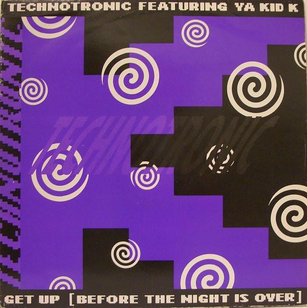 Technotronic, Ya Kid K - Get Up (Before The Night Is Over)