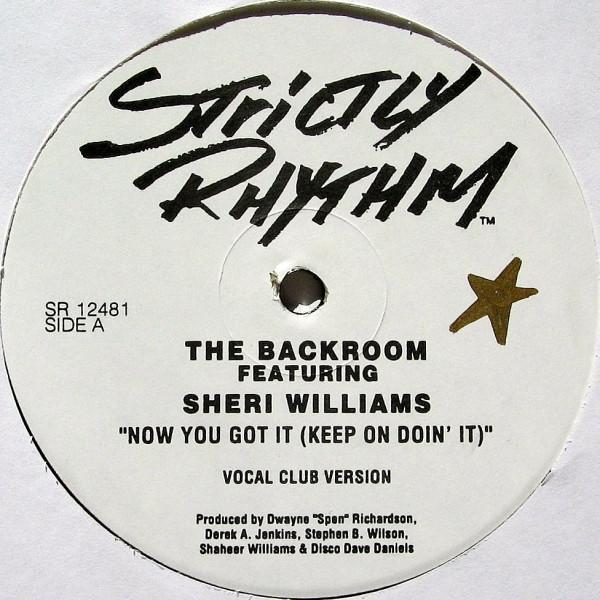 The Back Room, Cheri Williams - Now You Got It (Keep On Do'in It)