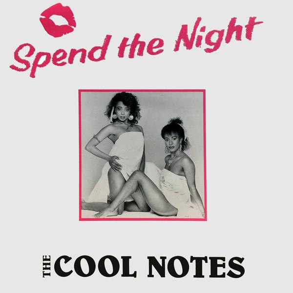 The Cool Notes - Spend The Night
