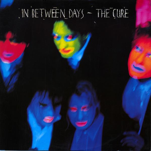 The Cure - In Between Days