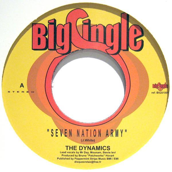 The Dynamics  - Seven Nation Army / Move On Up