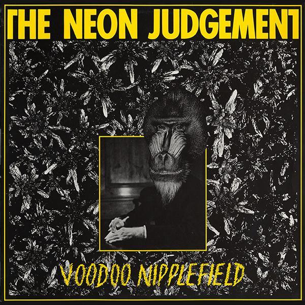 The Neon Judgement - Voodoo Nipplefield