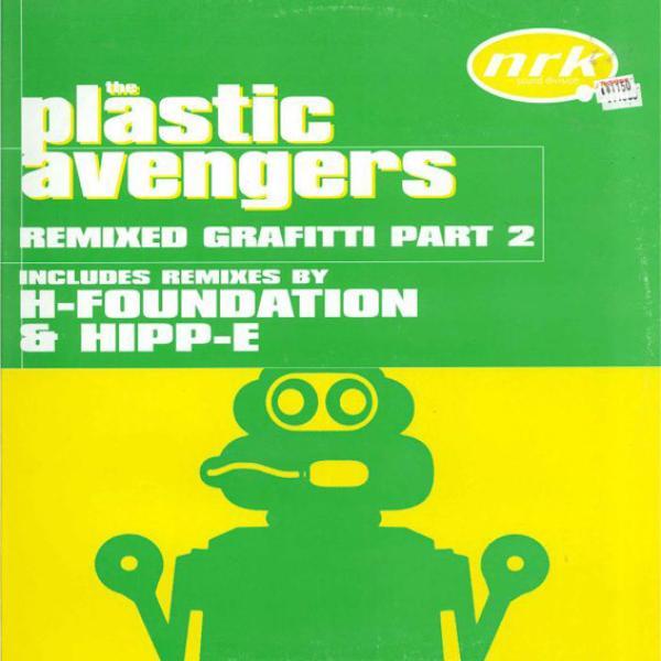 The Plastic Avengers - Remixed Grafitti (Part 2)
