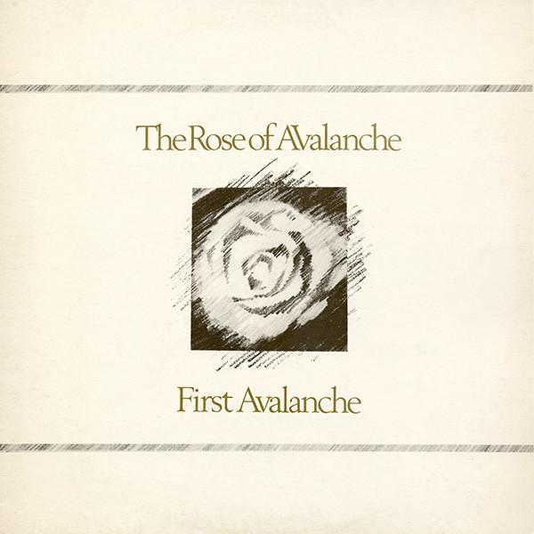 The Rose Of Avalanche - First Avalanche