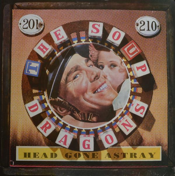The Soup Dragons - Head Gone Astray