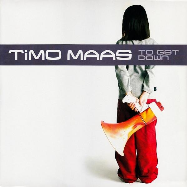 Timo Maas - To Get Down