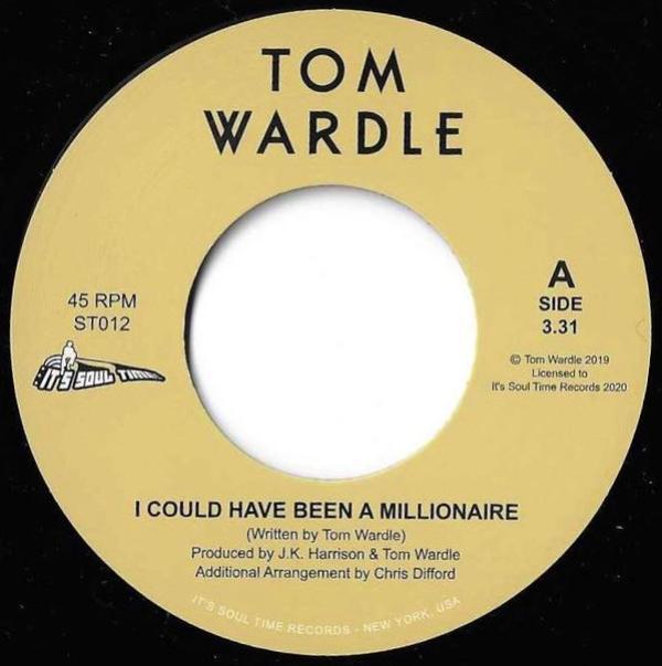 Tom Wardle - I Could Have Been A Millionaire
