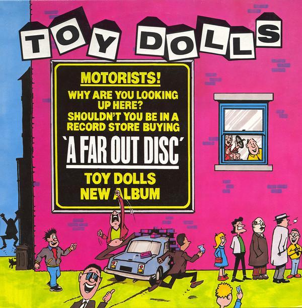 Toy Dolls - A Far Out Disc
