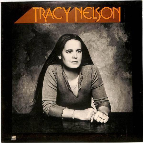 Tracy Nelson - Tracy Nelson