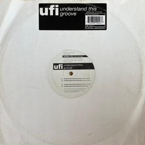 UFI - Understand This Groove