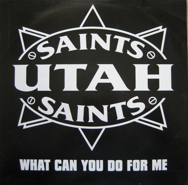 Utah Saints - What Can You Do For Me