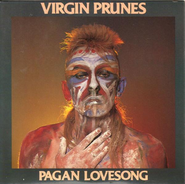 Virgin Prunes - Pagan Lovesong