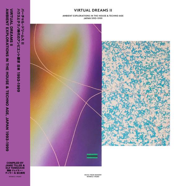  - Virtual Dreams II - Ambient Explorations In The House & Techno Age, Japan 1993-1999